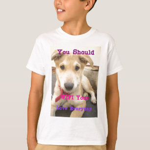 You Should WIFI Your Love Everyday T-Shirt