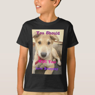 You Should WIFI Your Love Everyday T-Shirt