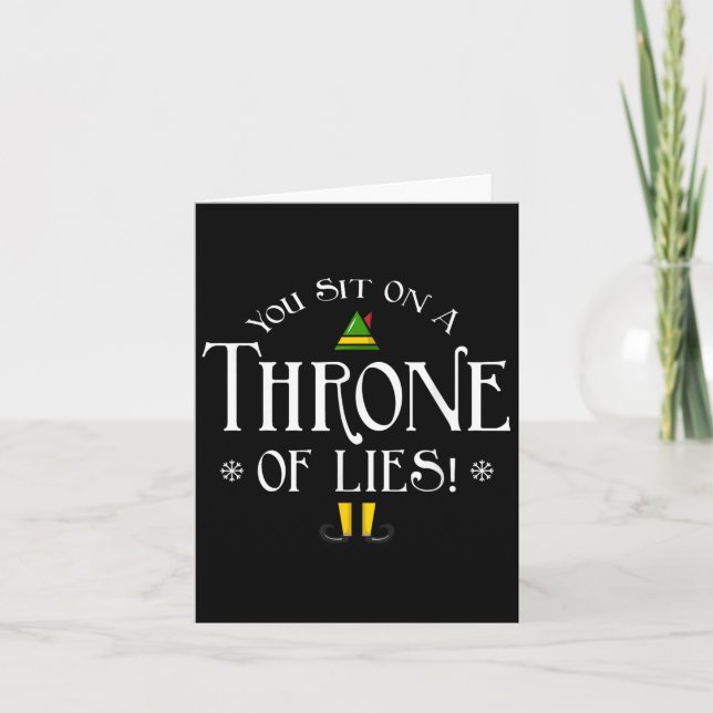 You Sit On A Throne Of Lies! Funny Christmas Fake  Card (Front)