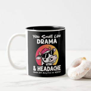 You Smell Like Drama Headache Sarcastic Cow Gifts Two-Tone Coffee Mug