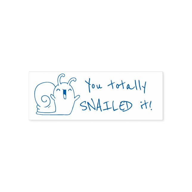 You SNAILED it cute teacher stamp (Design)