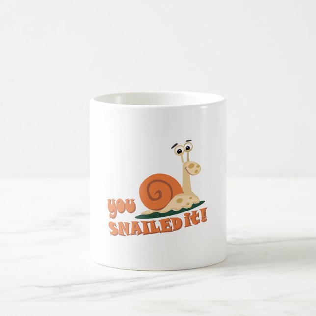 You snailed it well done coffee mug (Center)