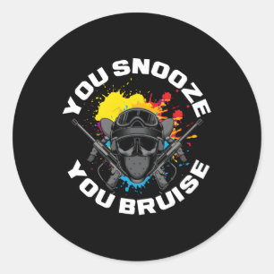 You Snooze You Bruise Paintball Player Paintball Classic Round Sticker