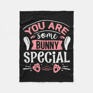 You Some Bunny Special Premium Tri-blend  Fleece Blanket