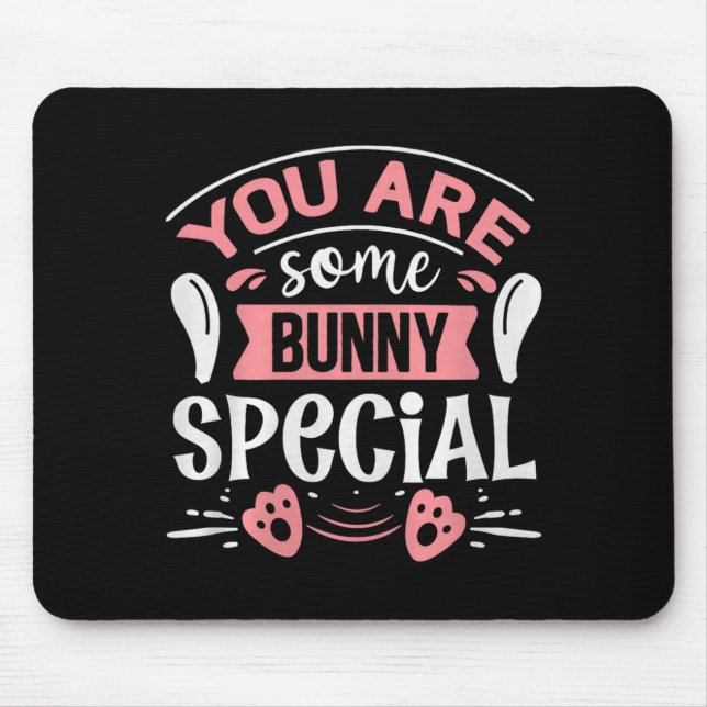 You Some Bunny Special Premium Tri-blend  Mouse Mat (Front)