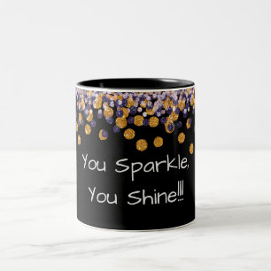 You Sparkle, You Shine! Two-Tone Coffee Mug