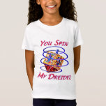 You Spin My Dreidel T-Shirt<br><div class="desc">You Spin My Dreidel tee's,  cards and buttons are great Chanukah presents for that special someone. Dreidel,  dreidel,  dreidel... </div>