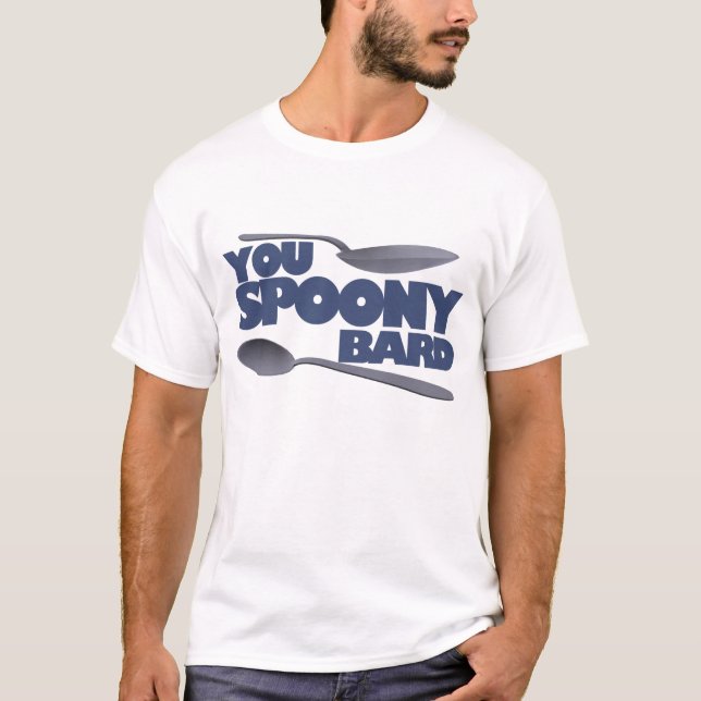 You Spoony Bard T-Shirt (Front)