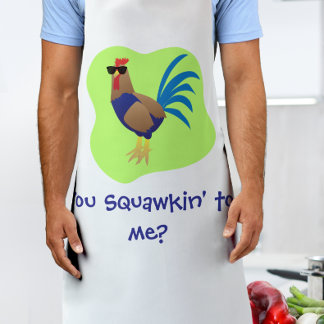 You Squawking to  Me Apron