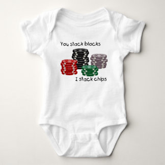 You Stack Blocks I Stack Chips Baby Bodysuit
