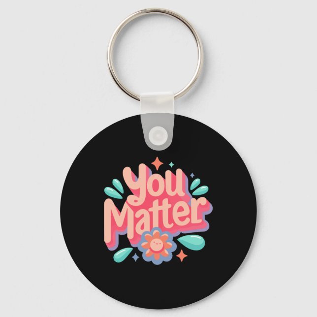 You Sticker6  Key Ring (Front)