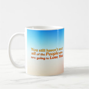 You still haven't met… coffee mug