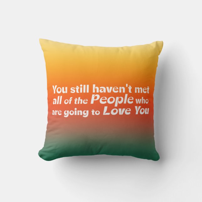 You still haven't met…   cushion (Front)