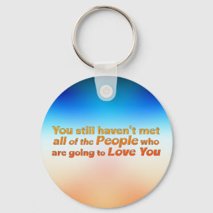 You still haven't met…  key ring