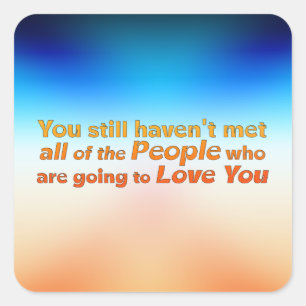 You still haven't met… square sticker