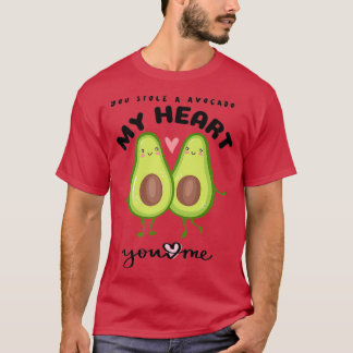 you stole a avocado my heart 2 T-Shirt