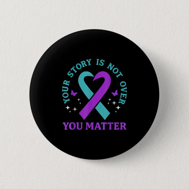 You Story Is Not Over Ribbon Mental Health Women  6 Cm Round Badge (Front)