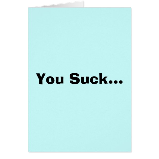 You Suck... (Front)