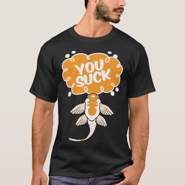 You Suck Catfish Aquaristic Fan T-Shirt (Front)