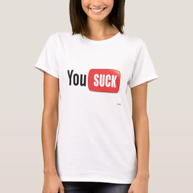 YOU SUCK T for Women T-Shirt (Front)