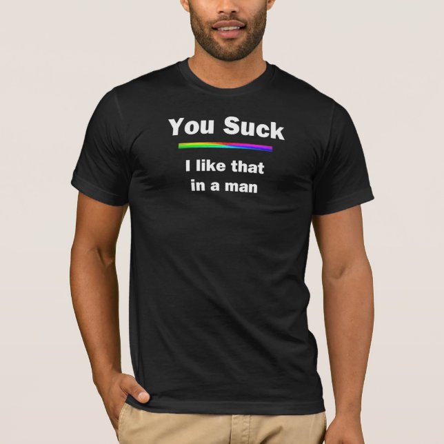 You Suck T-Shirt (Front)