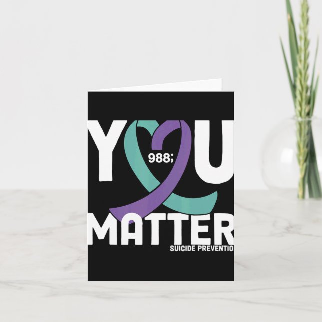 You Suicide Awareness 988 Suicide Preve  Card (Front)