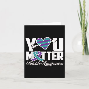 You Suicide Awareness Purple And Teal Ribbon  Card
