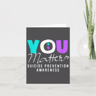 You Suicide Prevention Awareness  Card