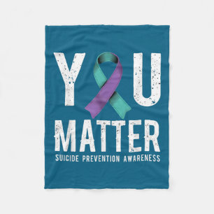 You Suicide Prevention Awareness Fleece Blanket