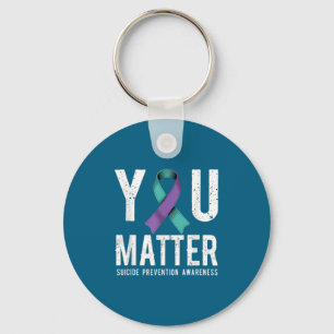 You Suicide Prevention Awareness Key Ring