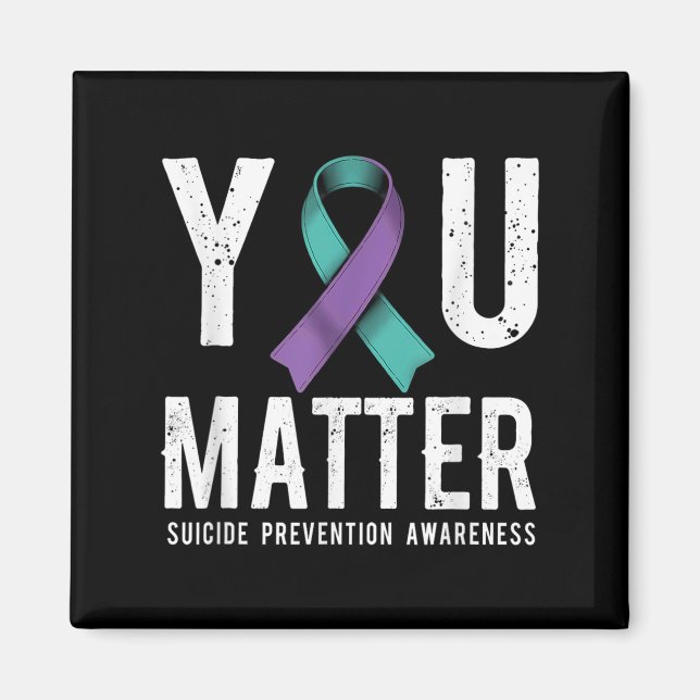 You Suicide Prevention Awareness  Magnet (Front)
