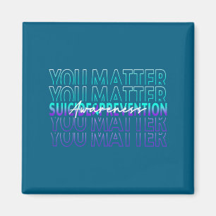 You Suicide Prevention Awareness Mental Health Mon Magnet