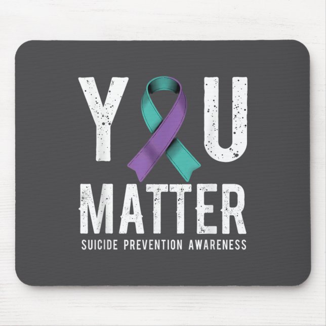 You Suicide Prevention Awareness  Mouse Mat (Front)