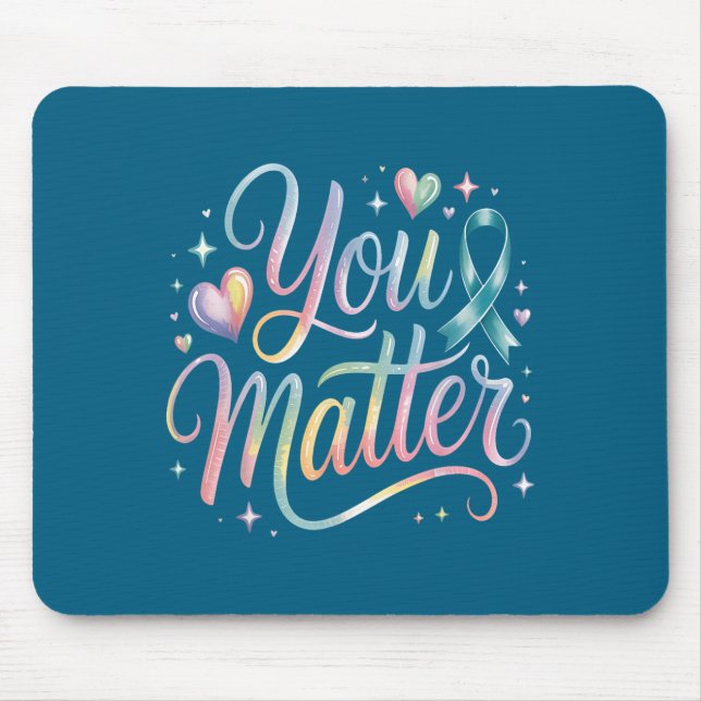 You Suicide Prevention Awareness  Mouse Mat (Front)