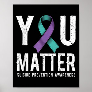 You Suicide Prevention Awareness  Poster