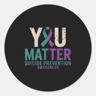 You Suicide Prevention Awareness Ribbon  Classic Round Sticker