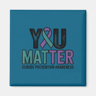 You Suicide Prevention Awareness Ribbon  Magnet
