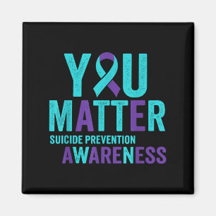 You Suicide Prevention Awareness Ribbon  Magnet