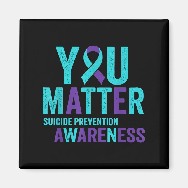 You Suicide Prevention Awareness Ribbon  Magnet (Front)