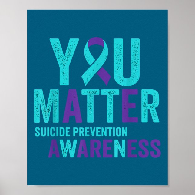 You Suicide Prevention Awareness Ribbon  Poster (Front)