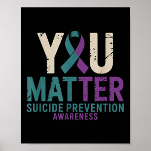You Suicide Prevention Awareness Ribbon Poster