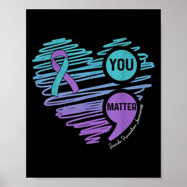 You Suicide Prevention Awareness Semicolon Suprt  Poster (Front)