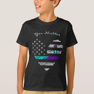 You Suicide Prevention Awareness Suicide Walk T-Shirt