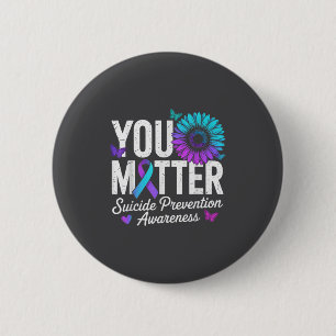 You Suicide Prevention Awareness Teal & Purple 6 Cm Round Badge