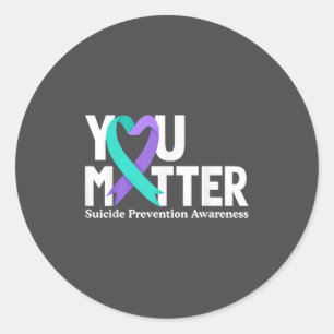 You Suicide Prevention Awareness Teal &amp; Purple Classic Round Sticker