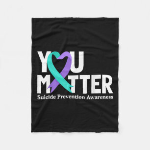 You Suicide Prevention Awareness Teal &amp; Purple Fleece Blanket