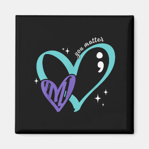 You Suicide Prevention Awareness Teal &amp; Purple Magnet