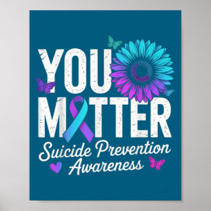 You Suicide Prevention Awareness Teal & Purple Poster