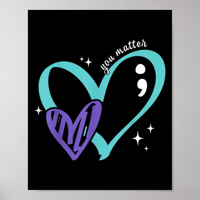 You Suicide Prevention Awareness Teal &amp; Purple Poster (Front)