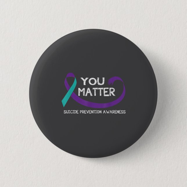 You Suicide Prevention Awareness Teal Purple Hand  6 Cm Round Badge (Front)